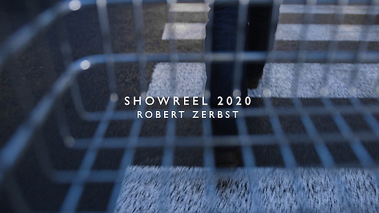 Showreel 2020 | Robert Zerbst - Director & Writer